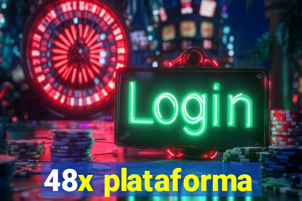 48x plataforma